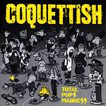 Coquettish : Total Pop Madness